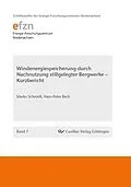E-Book (pdf) Windenergiespeicherung durch Nachnutzung stillgelegter Bergwerke - Kurzbericht von Hans-Peter Beck, Marko Schmidt