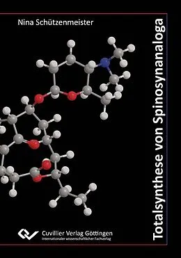 E-Book (pdf) Totalsynthese von Spinosynanaloga von Nina Schützenmeister