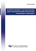 E-Book (pdf) Kombinierte oberflächen&#x2010; und volumensensitive spektro&#x2010;mikroskopische XMCD&#x2010;Untersuchungen nanopartikulärer Hybridsysteme von Daniela Nolle