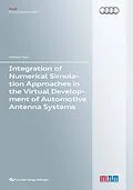 E-Book (pdf) Integration of Numerical Simulation Approaches in the Virtual Development of Automotive Antenna Systems von Hicham Tazi