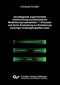 E-Book (pdf) Grundlegende experimentelle Untersuchung und theoretische Modellierung kaskadierter χ(²)-Prozesse und deren Anwendung zur Realisierung neuartiger modengekoppelter Laser von Christoph Schäfer