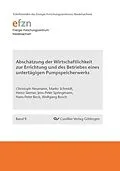 E-Book (pdf) Abschätzung der Wirtschaftlichkeit zur Errichtung und des Betriebes eines untertägigen Pumpspeicherwerks von Wolfgang Busch et. al