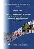 PDF Bindung an Gesundheitssport von Gabriel Duttler