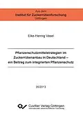 PDF Pflanzenschutzmittelstrategien im Zuckerrübenanbau in Deutschland von Eike-Hennig Vasel