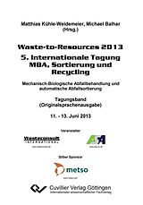 E-Book (pdf) Waste-to-Resources 2013 von Michael Balhar et. al