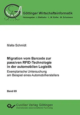 E-Book (pdf) Migration vom Barcode zur passiven RFID-Technologie in der automobilen Logistik von Malte Schmidt