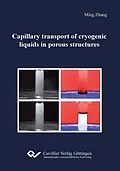 PDF Capillary transport of cryogenic liquids in porous structures von Ming Zhang