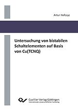 E-Book (pdf) Untersuchung von bistabilen Schaltelementen auf Basis von Cu(TCNQ) von Artur Hefczyc