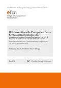 E-Book (pdf) Unkonventionelle Pumpspeicher  Schlüsseltechnologie der zukünftigen Energielandschaft? von Friederike Kaiser et. al