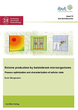 E-Book (pdf) Ectoine production by halotolerant microorganisms &#x2013; Process optimization and characterization of cellular state von Sven Bergmann