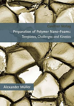 eBook (pdf) Preparation of Polymer Nano-Foams de Alexander M&#xFC;ller