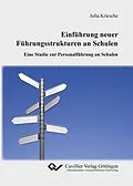 E-Book (pdf) Einführung neuer Führungsstrukturen an Schulen von Julia Kriesche