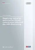 E-Book (pdf) Regelung radnaher elektrischer Einzelradantriebe während der ABS-Bremsung von Martin Rosenberger