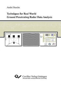 eBook (pdf) Techniques for Real World Ground Penetrating Radar Data Analysis de Andr&#xE9; Busche