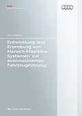 E-Book (pdf) Entwicklung und Erprobung von Mensch-Maschine-Systemen zur automatisierten Fahrzeugführung von Martin Wimmer