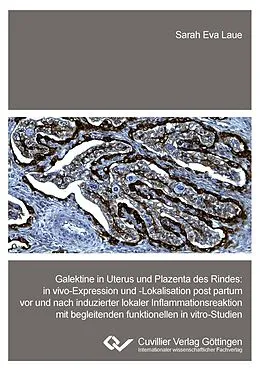 E-Book (pdf) Galektine in Uterus und Plazenta des Rindes von Sarah Eva Laue
