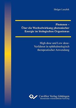 E-Book (pdf) Photonen &#x2013; Über die Wechselwirkung photonischer Energie im biologischen Organismus von Holger Leschik