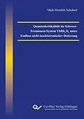 E-Book (pdf) Quantenkritikalität im Schwere-Fermionen-System YbRh2Si2 unter Einfluss nicht-isoelektronischer Dotierung von Maik-Hendrik Schubert