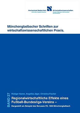 E-Book (pdf) Regionalwirtschaftliche Effekte eines Fußball-Bundesliga- Vereins &#x2013; Dargestellt am Beispiel des Borussia VfL 1900 Mönchengladbach von R&#xFC;diger Hamm et. al