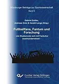 E-Book (pdf) Fußballfans, Fantum und Forschung von Gabriel Duttler et. al