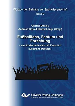 E-Book (pdf) Fußballfans, Fantum und Forschung von Gabriel Duttler et. al