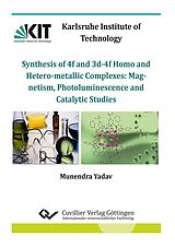 eBook (pdf) Synthesis of 4f and 3d-4f Homo and Heterometallic Complexes: de Munendra Yadav
