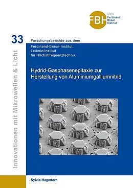 E-Book (pdf) Hybrid-Gasphasenepitaxie zur Herstellung von Aluminiumgalliumnitrid von Sylvia Hagedorn