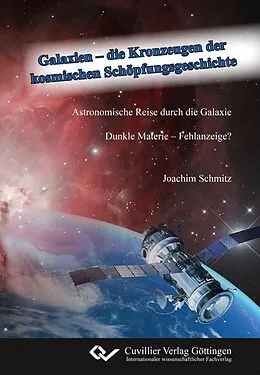 E-Book (pdf) Galaxien - die Kronzeugen der kosmischen Schöpfungsgeschichte von Joachim Schmitz