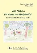 E-Book (pdf) "Vor allem...ein Mittel der Imagination" von Siegfried Hoppe-Graff, Hyeon Kim