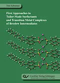 E-Book (pdf) First Approaches to Tailor-Made Surfactants and Transition Metal Complexes of Breslow Intermediates von Tim Schreiner