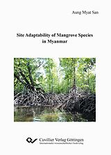 E-Book (pdf) Site Adaptability of Mangrove Species in Myanmar von 