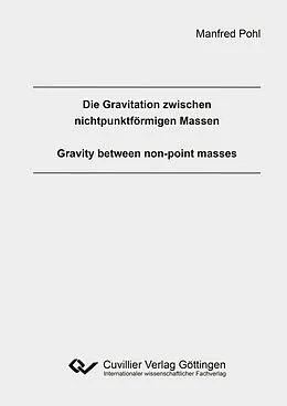 E-Book (pdf) Die Gravitation zwischen nichtpunktförmigen Massen von Manfred Pohl