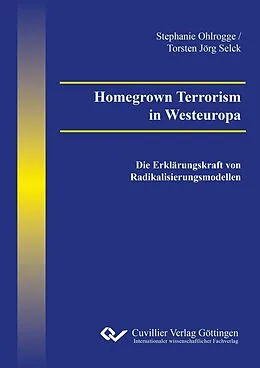 E-Book (pdf) Homegrown Terrorism in Westeuropa von Stephanie Ohlrogge, Torsten Jörg Selck