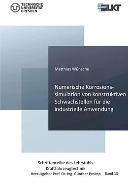 PDF Numerische Korrosionssimulation von konstruktiven Schwachstellen für die industrielle Anwendung von Matthias Wünsche