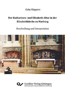 E-Book (pdf) Der Katharinen- und Elisabeth-Altar in der Elisabethkirche zu Marburg von Gaby Küppers
