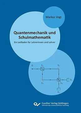E-Book (pdf) Quantenmechanik und Schulmathematik von Markus Vogt