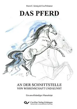 PDF DAS PFERD an der Schnittstelle von Wissenschaft und Kunst von Horst Erich König, Eva Polsterer, Natalie Gutgesell