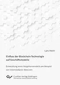 E-Book (pdf) Einfluss der Blockchain-Technologie auf Geschäftsmodelle von Lars Heim
