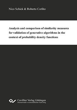 eBook (pdf) Analysis and comparison of similarity measures for validation of generative algorithms in the context of probability density functions de Roberto Corlito