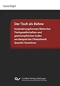 PDF Der Tisch als Bühne von Laura Vogel