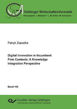 eBook (pdf) Digital Innovation in Incumbent Firm Contexts: A Knowledge Integration Perspective de Patryk Zapadka