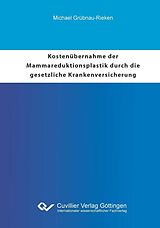 E-Book (pdf) Kostenübernahme der Mammareduktionsplastik durch die gesetzliche Krankenversicherung von Michael Grübnau-Rieken