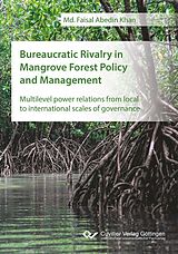 eBook (pdf) Bureaucratic Rivalry in Mangrove Forest Policy and Management de Md. Faisal Abedin Khan