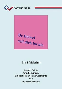 E-Book (pdf) De Deiwel sell dich ho´ule von Heinz Habermann