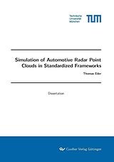 eBook (pdf) Simulation of Automotive Radar Point Clouds in Standardized Frameworks de Thomas Eder