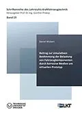 PDF Beitrag zur simulativen Bestimmung der Belastung von Fahrzeugkomponenten durch korrosive Medien am virtuellen Prototyp von Daniel Wickert