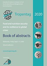 eBook (pdf) Tropentag 2020 &#x2013; International Research on Food Security, Natural Resource Management and Rural Development de Eric Tielkes
