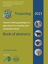 eBook (pdf) Tropentag 2021 &#x2013; International Research on Food Security, Natural Resource Management and Rural Development de Eric Tielkes