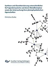 PDF Synthese und Charakterisierung unterschiedlicher N,P-Ligandensysteme und deren Metallkomplexe sowie die Untersuchung ihrer photophysikalischen Eigenschaften von Christina Zovko