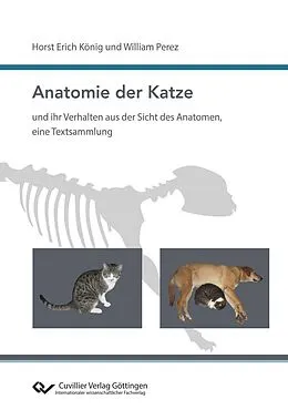 PDF Anatomie der Katze und ihr Verhalten aus der Sicht des Anatomen, eine Textsammlung von Horst Erich König